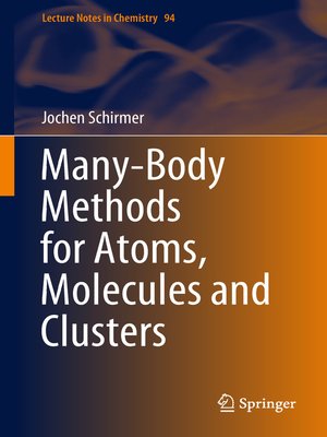cover image of Many-Body Methods for Atoms, Molecules and Clusters
